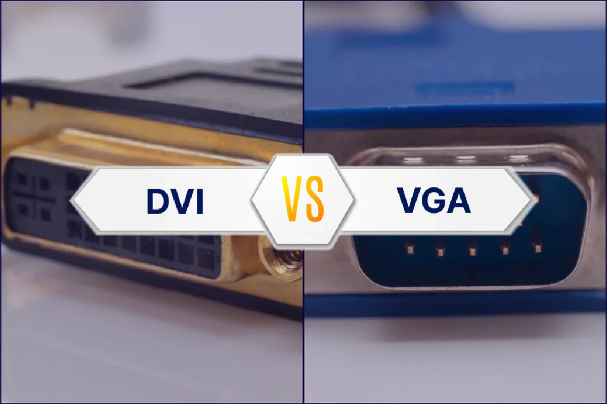 تفاوت کابل VGA و DVI | کدامیک بهتر است؟